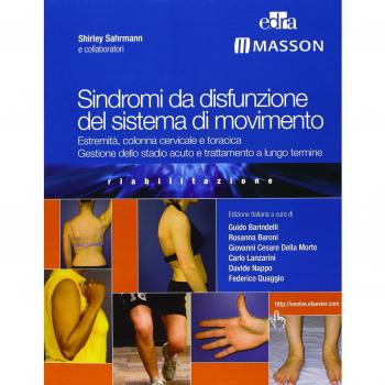 Sindromi da disfunzione del sistema di movimento. Estremità, colonna cervicale e toracica, gestione dello stadio acuto e trattamento a lungo termine