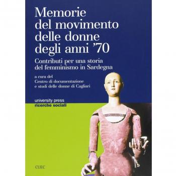 Memorie del movimento delle donne degli anni '70. Contributi di una storia del femminismo in Sardegna