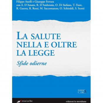 La salute nella e oltre la legge. Sfide odierne