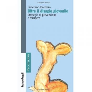 Oltre il disagio giovanile. Strategie di prevenzione e recupero