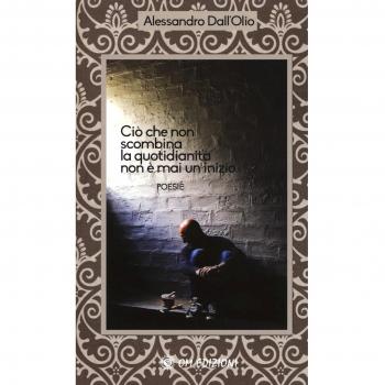 Ciò che non scombina la quotidianità non è mai un inizio