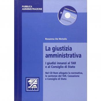La giustizia amministrativa. I giudici innanzi al TAR e al Consiglio di Stato