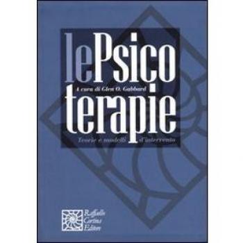 Le psicoterapie. Teorie e modelli d'intervento