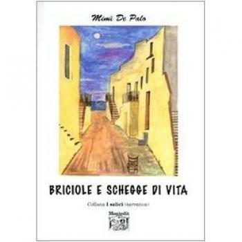 Briciole e schegge di vita