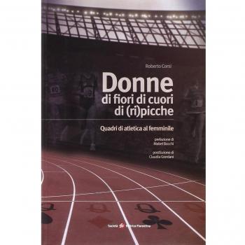 Donne di fiori, di cuori, di (ri)picche. Quadri di atletica al femminile