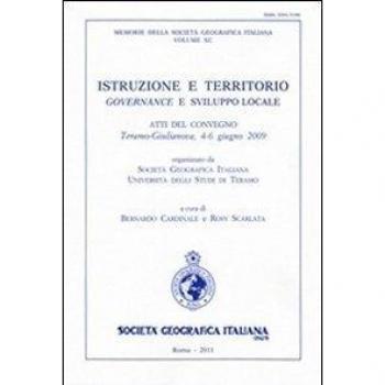 Istruzione e territorio. Governance e sviluppo locale. Atti del Convegno (Teramo-Giulianova, 4-6 giugno 2009)