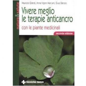 Vivere meglio le terapie anticancro con le piante medicinali