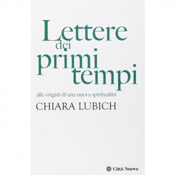 Lettere dei primi tempi. Alle origini di una nuova spiritualità