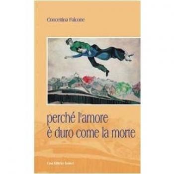 Perché l'amore è duro come la morte