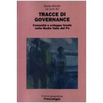 Tracce di governance. Comunità e sviluppo locale nella Media Valle del Po