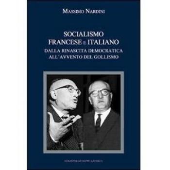 Socialismo francese e italiano a confronto. Dalla rinascita democratica all'avvento del gollismo