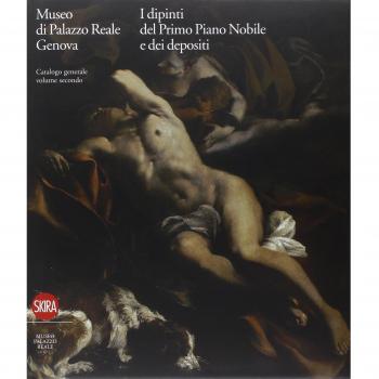 Museo di Palazzo Reale Genova. I dipinti del primo Piano nobile e dei depositi. Ediz. illustrata (Vol. 2)