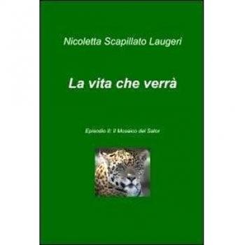 La vita che verrà: Vol. 2