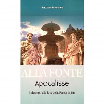 Alla fonte. Apocalisse. Riflessioni alla luce della parola di Dio