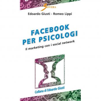Facebook per psicologi. Il marketing con i social network