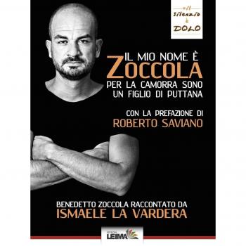 Il mio nome è Zoccola. Per la camorra sono un figlio di puttana