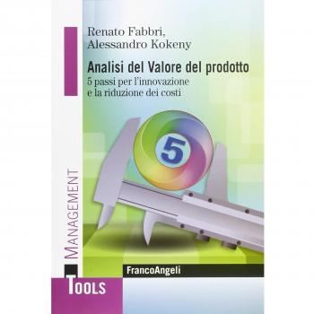 Analisi del valore del prodotto. 5 passi per l'innovazione e la riduzione dei costi
