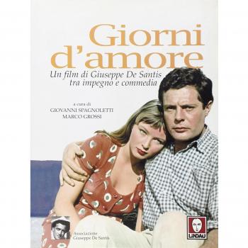 Giorni d'amore. Un film di Giuseppe De Santis tra impegno e commedia