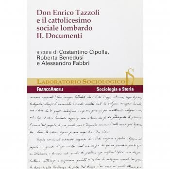 Don Enrico Tazzoli e il cattolicesimo sociale lombardo. Documenti (Vol. 2)