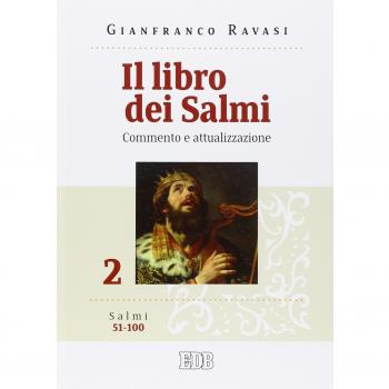 Il libro dei Salmi. Commento e attualizzazione. Salmi 51-100 (Vol. 2)