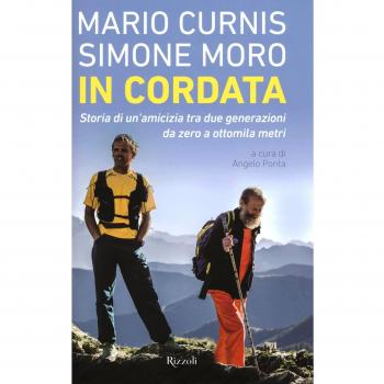 In cordata. Storia di un'amicizia tra due generazioni da zero a ottomila metri