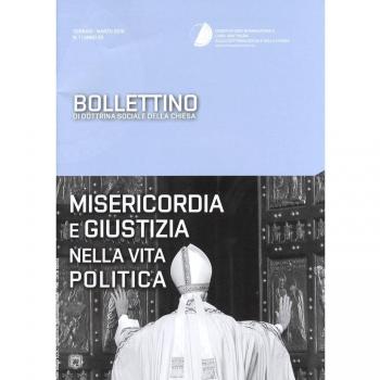 Bollettino di dottrina sociale della Chiesa. Misericordia e giustizia nella vita politica (2016) (Vol. 1)
