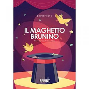 Il maghetto Brunino. Fiabe per adulti e bambini