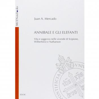 Annibale e gli elefanti. Vita e saggezza nelle vicende di Scipione, Wilberforce e Nathanson