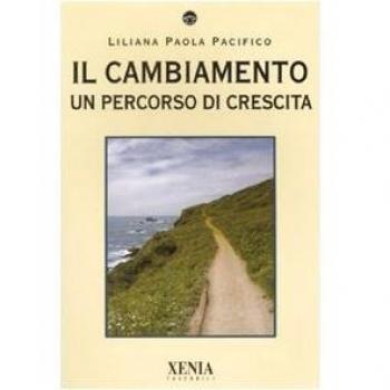 Il cambiamento. Un percorso di crescita
