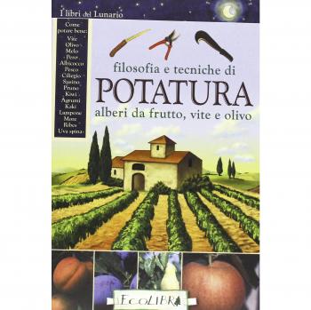 Filosofia e tecniche di potatura