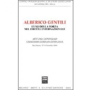 Alberico gentili: l'uso della forza nel