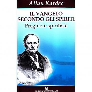 Il vangelo secondo gli spiriti (Vol. 2)