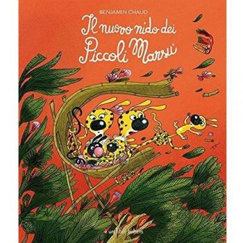 Il nuovo nido dei piccoli Marsù. Ediz. illustrata