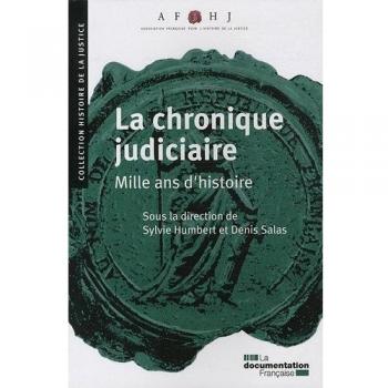 La chronique judiciaire
