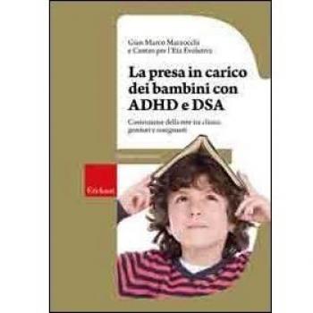 La presa in carico dei bambini con ADHD e DSA. Costruzione della rete tra clinici, genitori e insegnanti