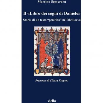 Il Libro dei sogni di Daniele. Storia di un testo proibito nel Medioevo