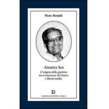 Amartya Sen. L'enigma della giustizia tra costruzione del futuro e libertà tradite