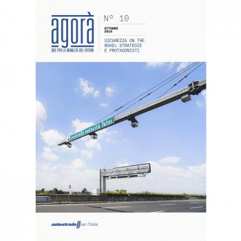 Agorà. Idee per la mobilità del futuro. Sicurezza on the road: strategie e protagonisti (2015) (Vol. 10)