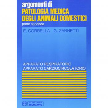 Patologia medica degli animali domestici. Apparato respiratorio e cardiocircolatorio