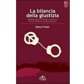 La bilancia della giustizia. Ripensare lo spazio politico in un mondo globalizzato