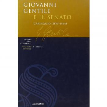 Giovanni Gentile e il Senato. Carteggio (1895-1944)