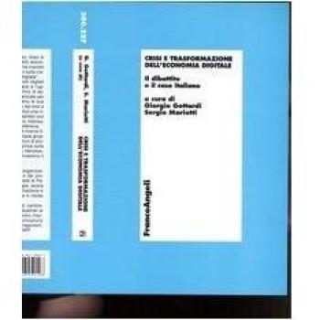 Crisi e trasformazione dell'economia digitale. Il dibattito e il caso italiano