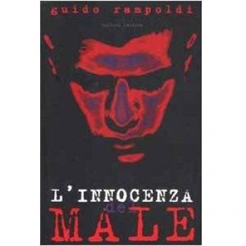 L'innocenza del Male. Il volto dello sterminio