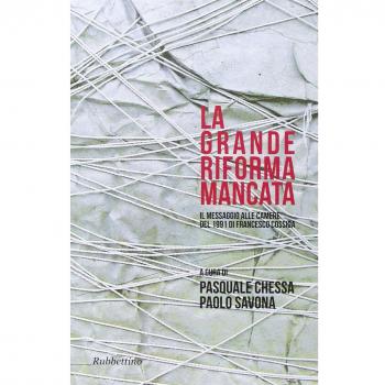 La grande riforma mancata. Il messaggio alle Camere del 1991 di Francesco Cossiga