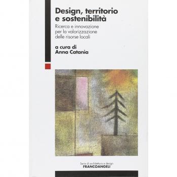 Design, territorio e sostenibilità. Ricerca e innovazione per la valorizzazione delle risorse locali