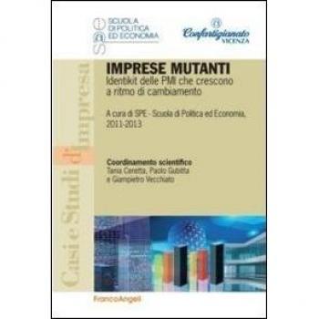 Imprese mutanti. Identikit delle PMI che crescono a ritmo di cambiamento