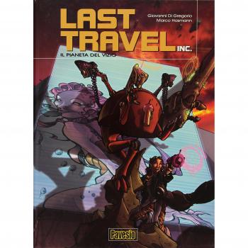 Il pianeta del vizio. Last travel inc. (Vol. 1)