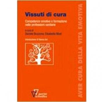 Vissuti di cura. Competenze emotive e formazione nelle professioni sanitarie