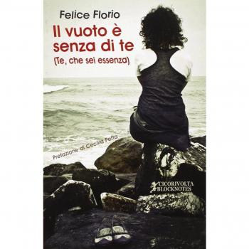 Il vuoto è senza di te (Te, che sei essenza)