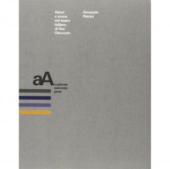 Attori e scena nel teatro italiano di fine Ottocento. Studio critico su Giovanni Emanuel e Giacinta Pezzana